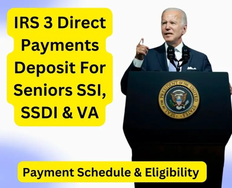 IRS 3 Direct Payments Deposit In 2024 For Seniors SSI, SSDI & VAKnow
