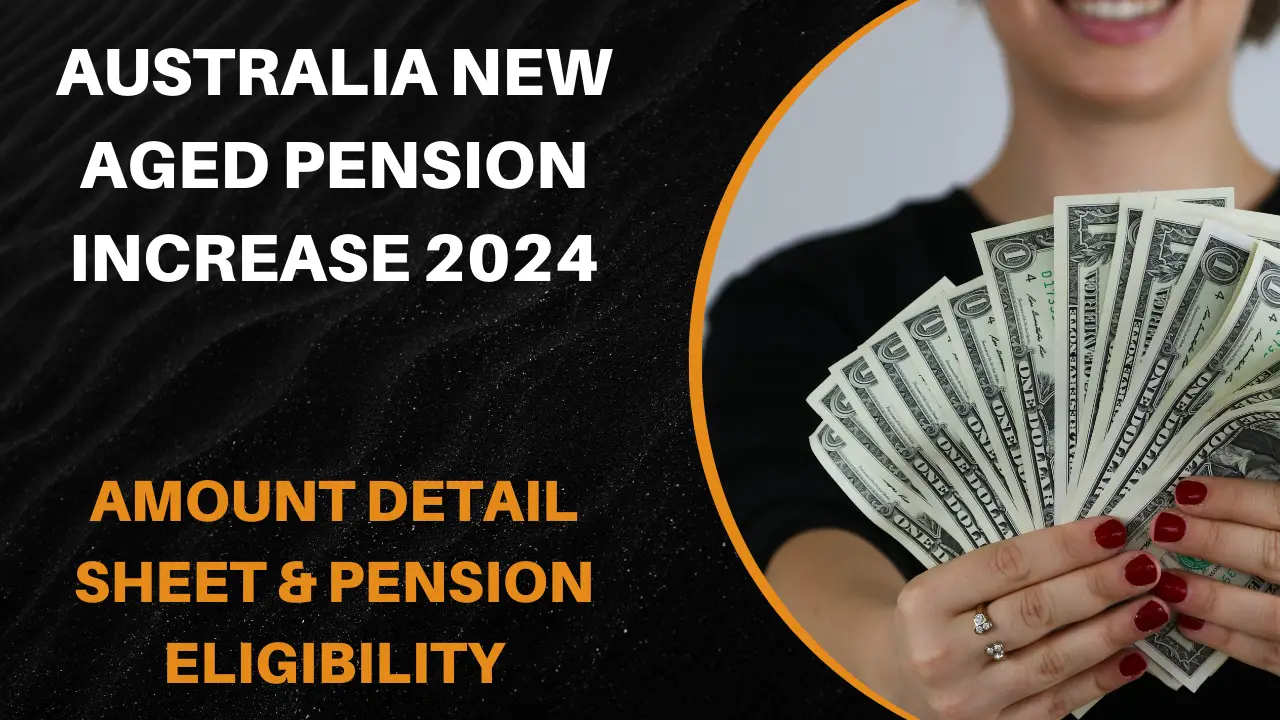 Australia New Aged Pension Increase 2024Check Amount Detail Sheet