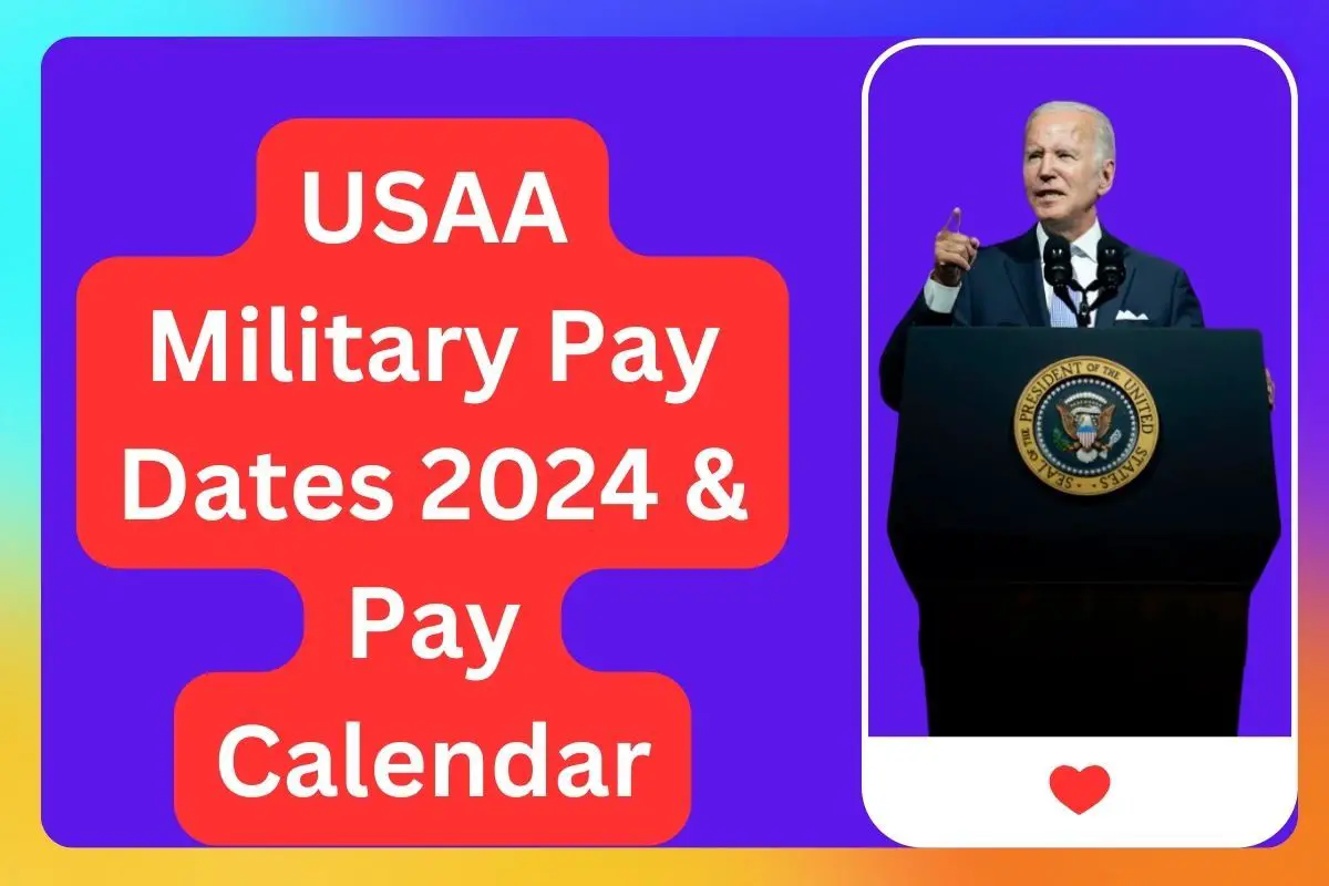 USAA Military Pay Dates 2024 & Pay CalendarKnow about PayDay